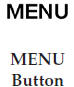 Press and release the MENU button to advance