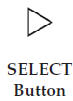 Press and release the SELECT Button to accept